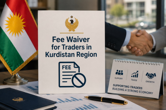 Kurdistan Chamber of Commerce Announces Fee Waiver for Traders